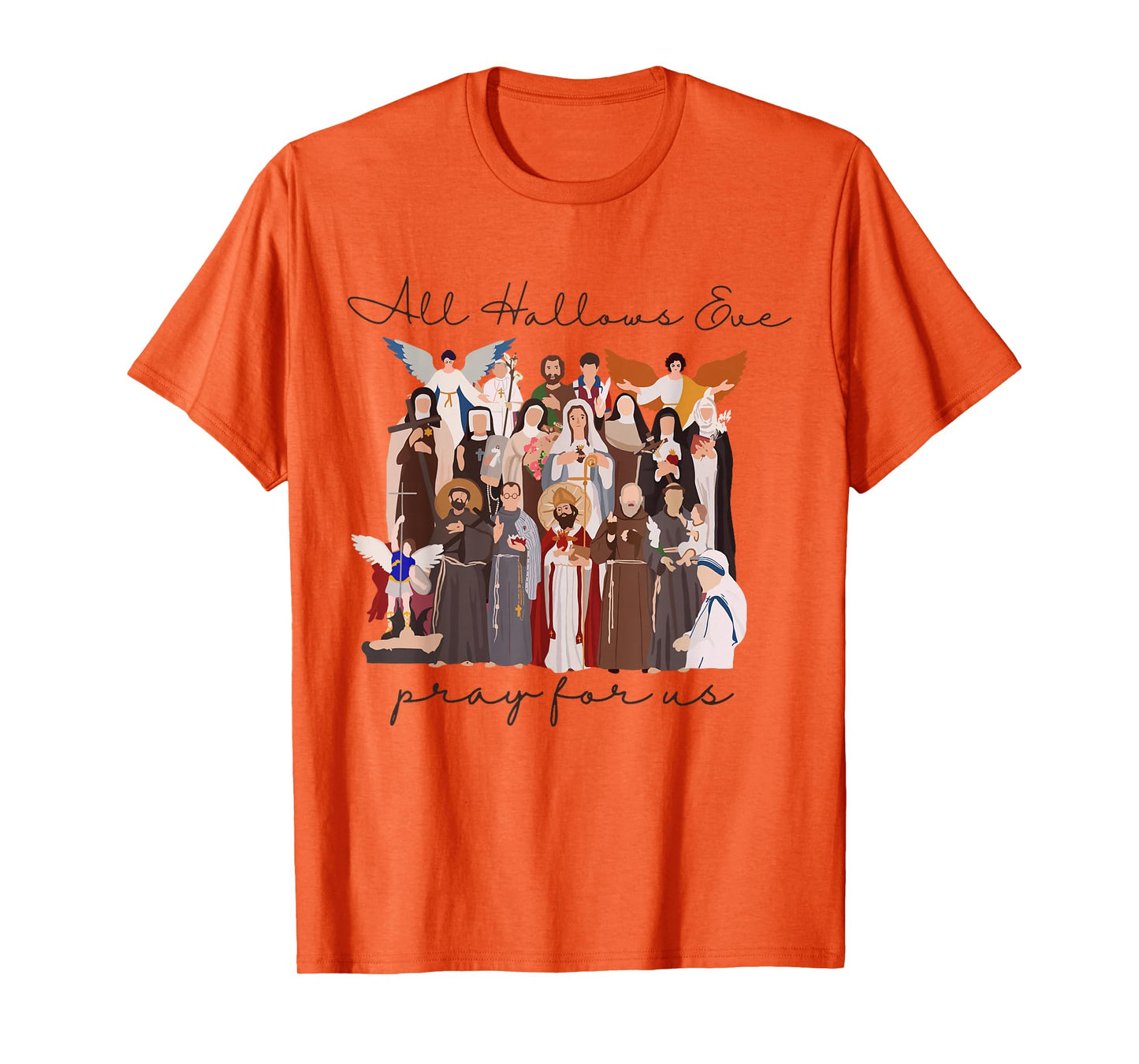 All Hallows Eve Pray for Us Halloween Catholic Saints Jesus T-Shirt