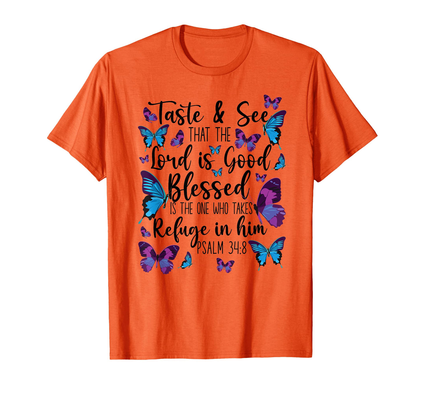 Christian Bible Verse Quote Butterfly Psalm 34:8 T-Shirt