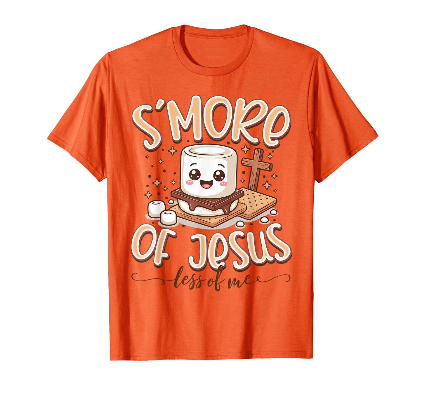S’More of Jesus and Less of Me Funny Christian Faith T-Shirt