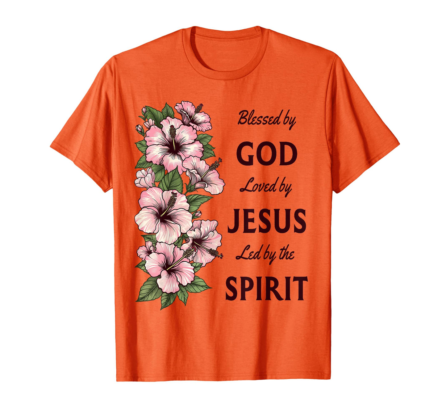 Blessed by God Loved by Jesus Hibiscus Christian T-Shirt
