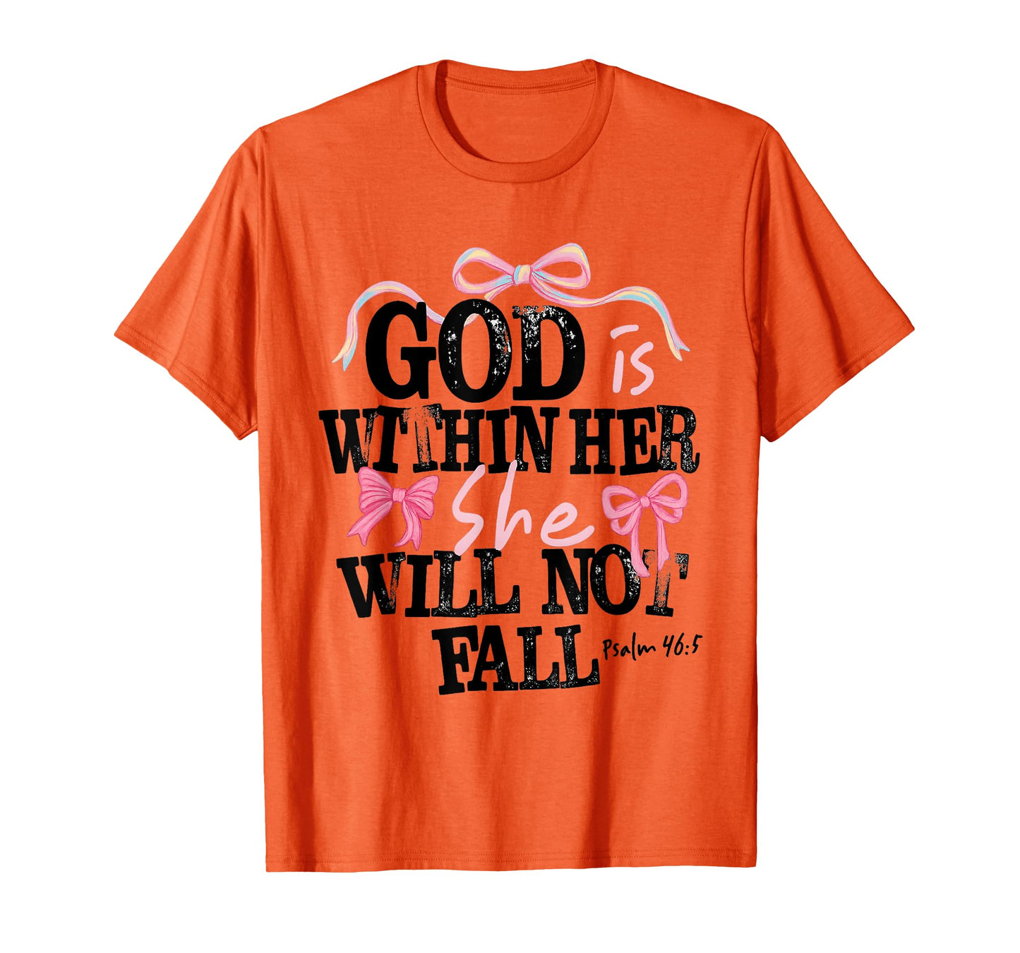 God is Within Her She Will Not Fall Verse Christain Tee T-Shirt