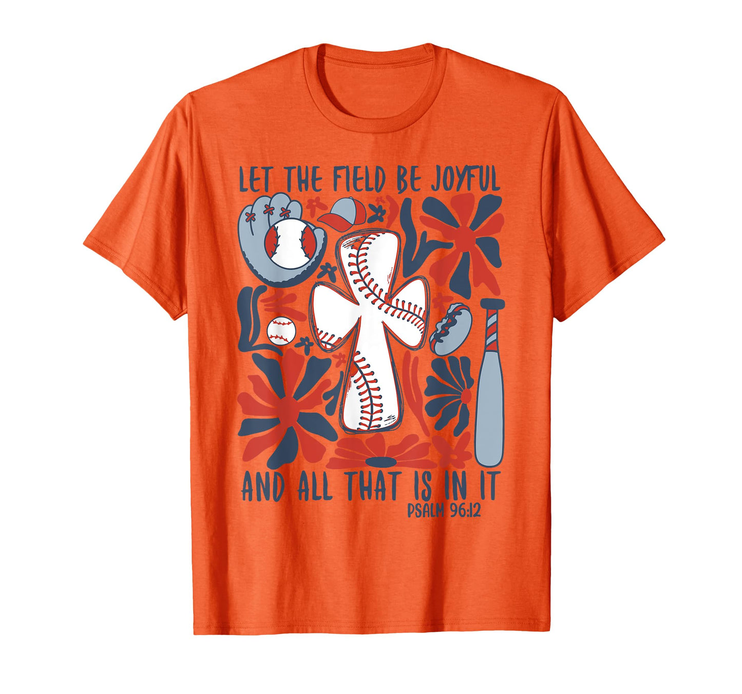 Let The Field Be Joyful Boho Baseball Christian T-Shirt