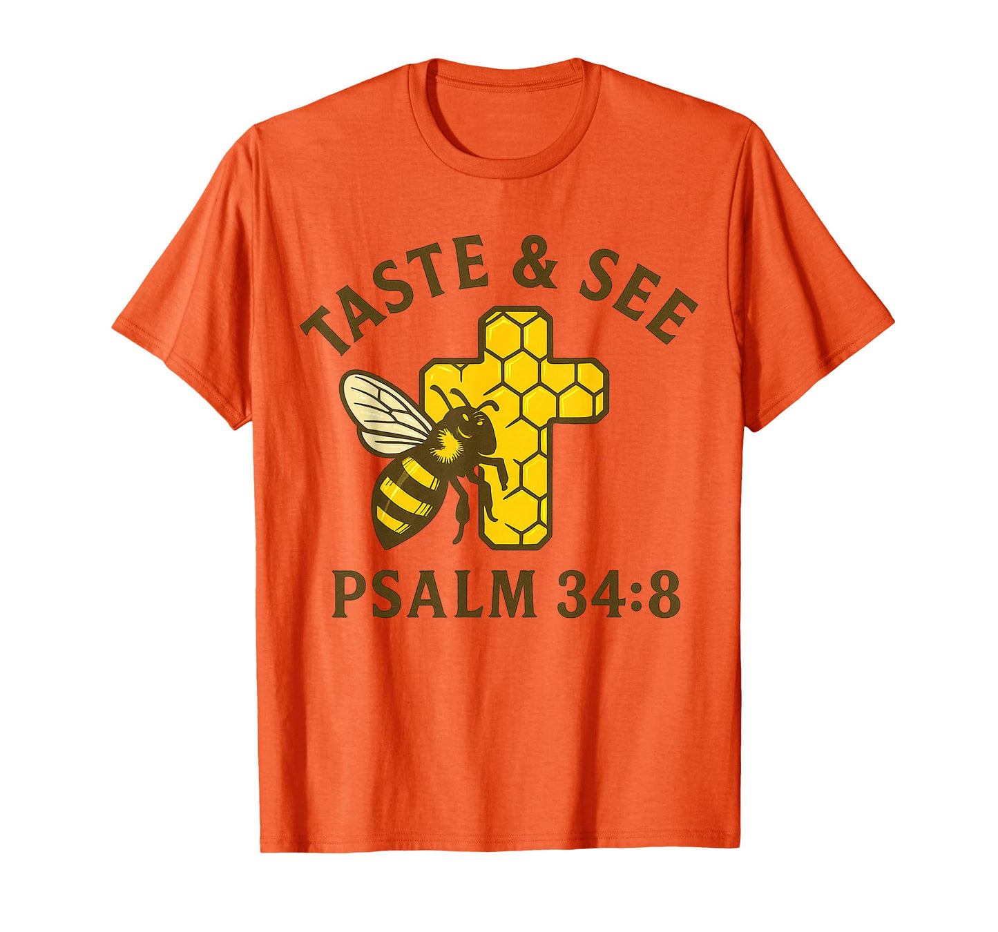 Christian Taste and See Bee Honeycomb Cross Psalm 34:8 T-Shirt