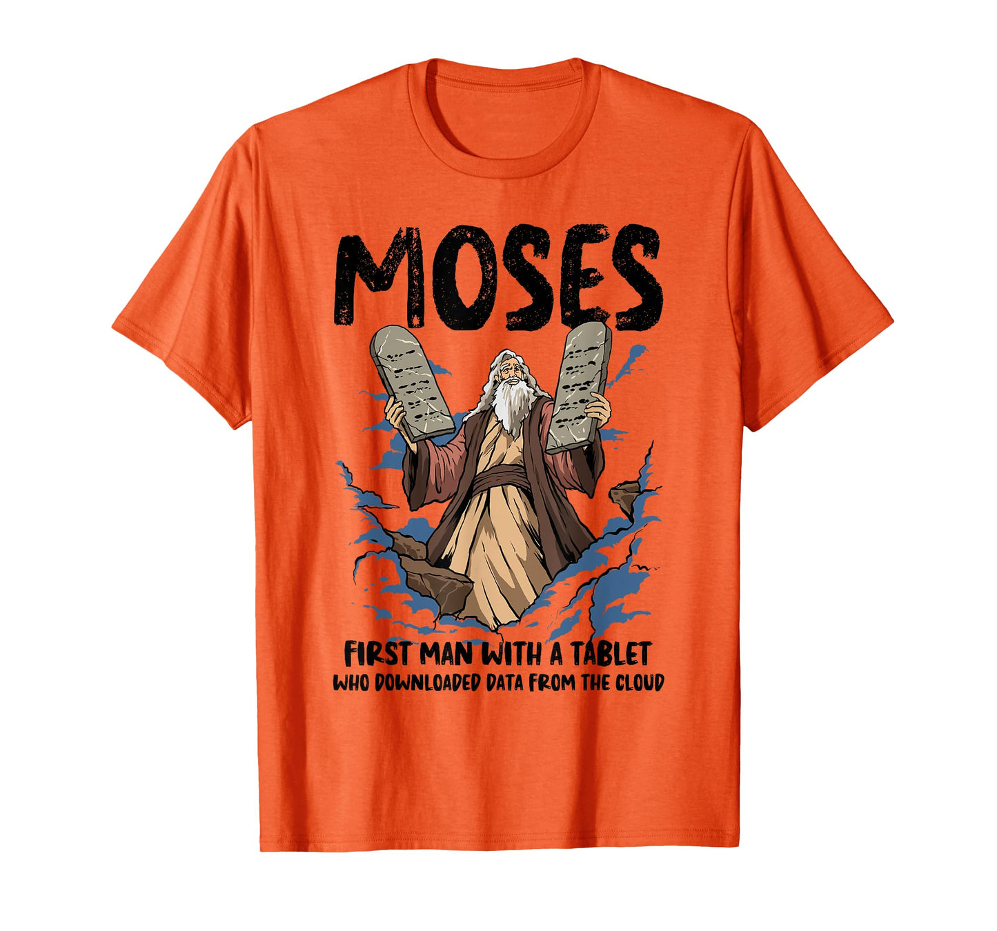 Funny Moses Shirt Christian Humor Bible Gospel Data Cloud T-Shirt
