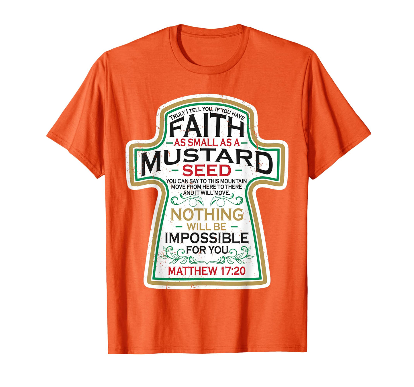 Mustard Seed Faith Christian Gifts - Mathew 17 20 Scripture T-Shirt