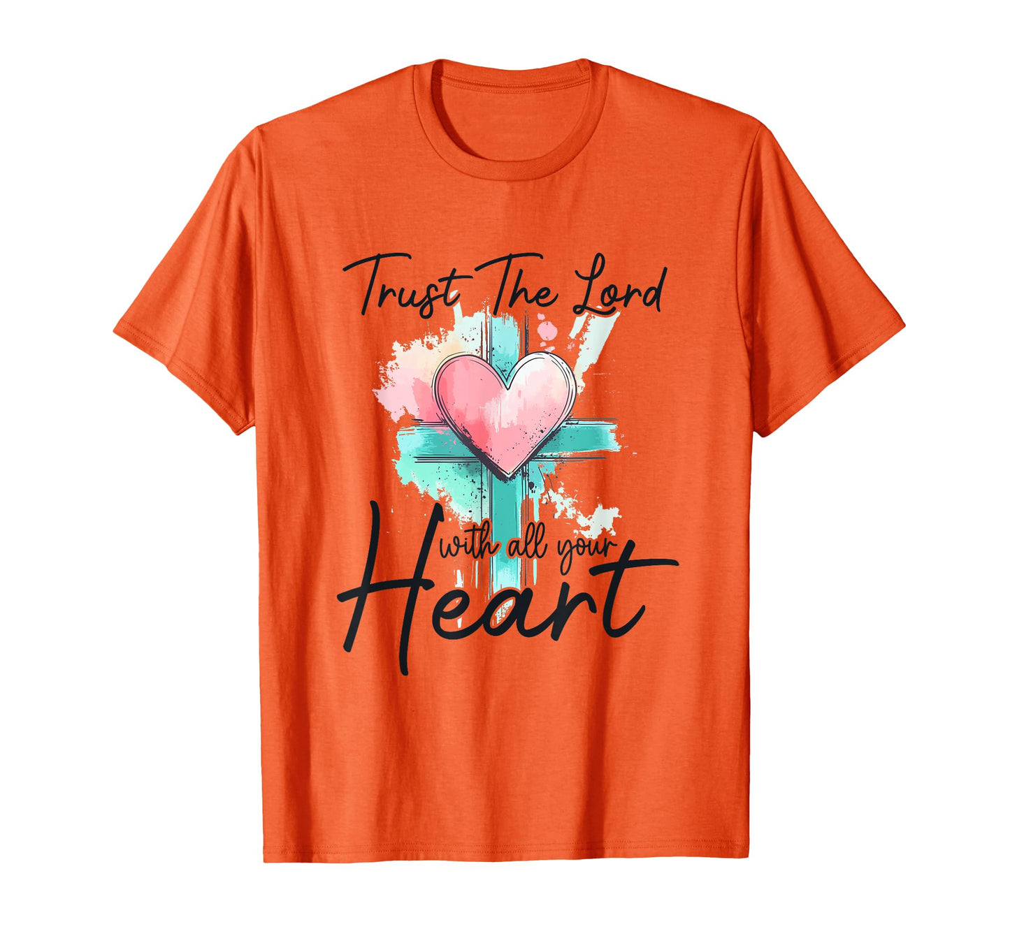 Trust The Lord With All Your Heart Christian Bible Verse T-Shirt