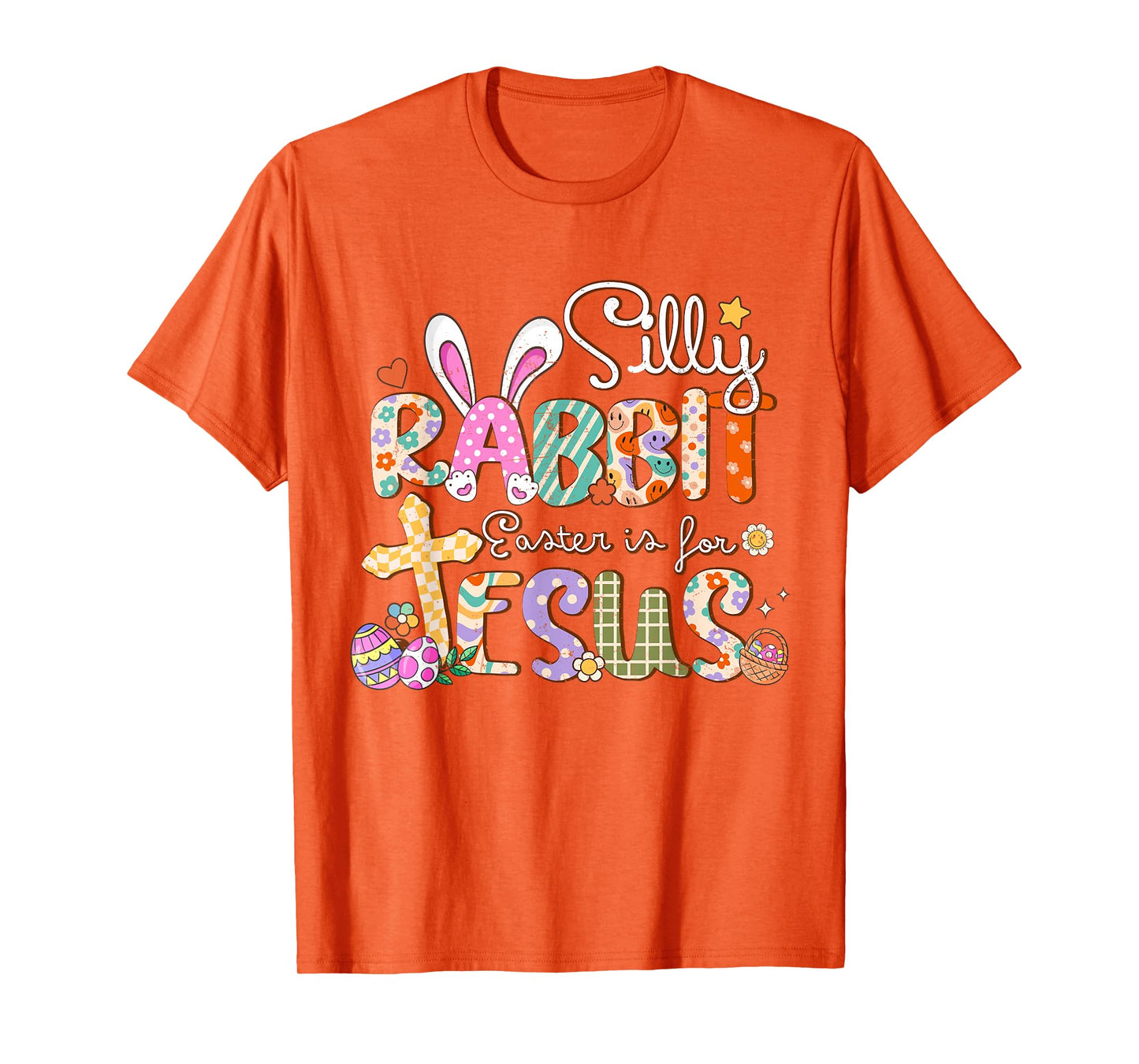 Silly Rabbit Easter Is For Jesus Cute Bunny Christian Faith T-Shirt