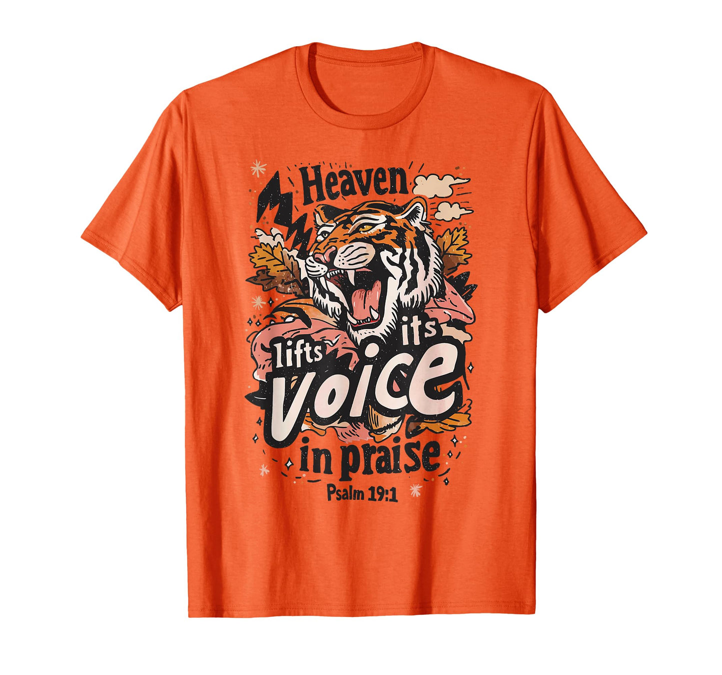 Heaven Lifts Its Voice in Praise Tiger Fall Faith Christian T-Shirt