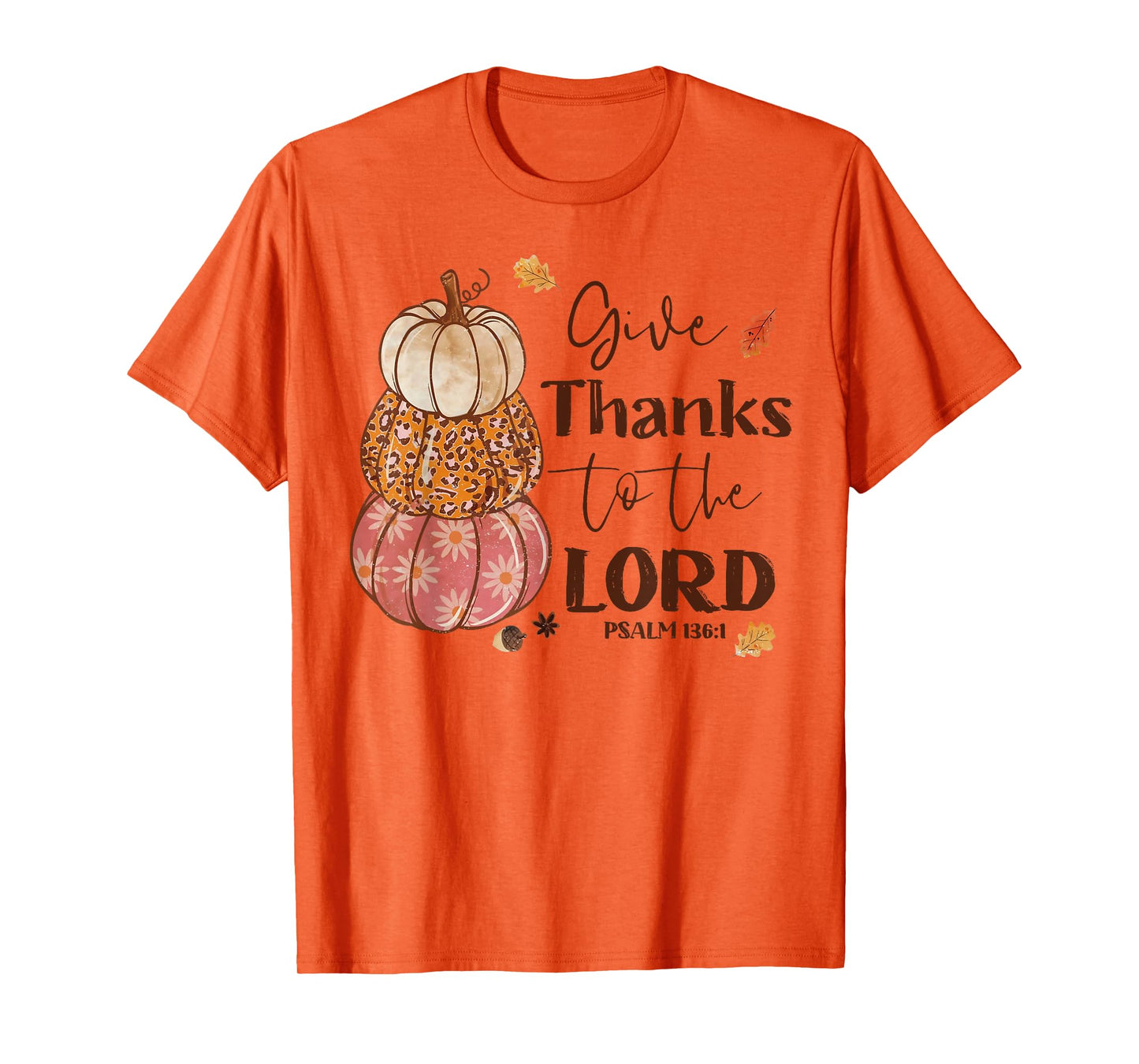 Give Thanks To The Lord Jesus Christian Pumpkin Autumn Fall T-Shirt