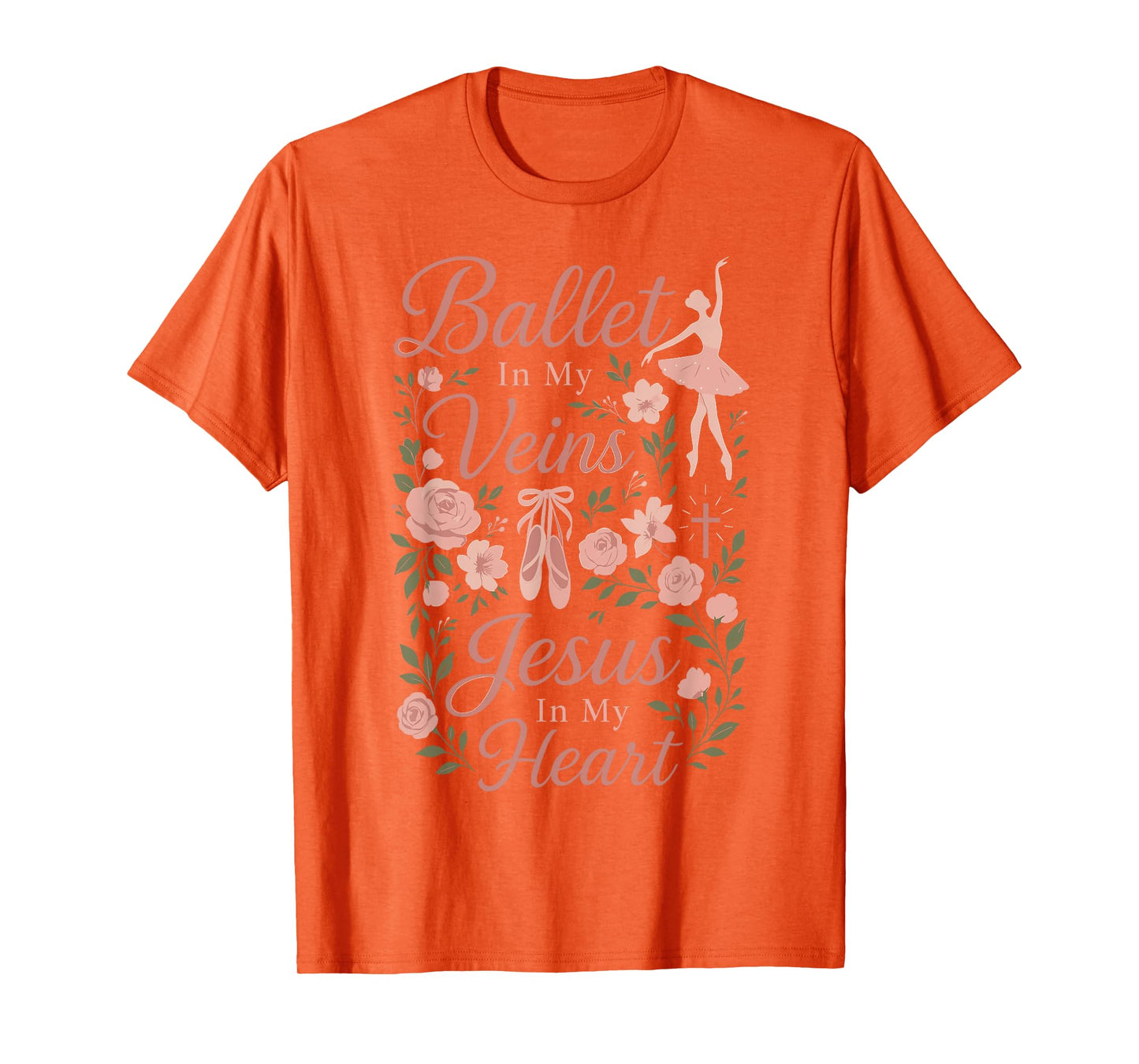 Ballet Dancer Dance Girl Ballerina Jesus Faith Christian T-Shirt