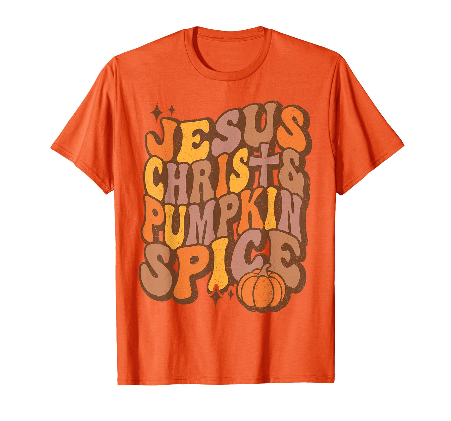 Jesus Christ Pumpkin Spice Groovy T-Shirt