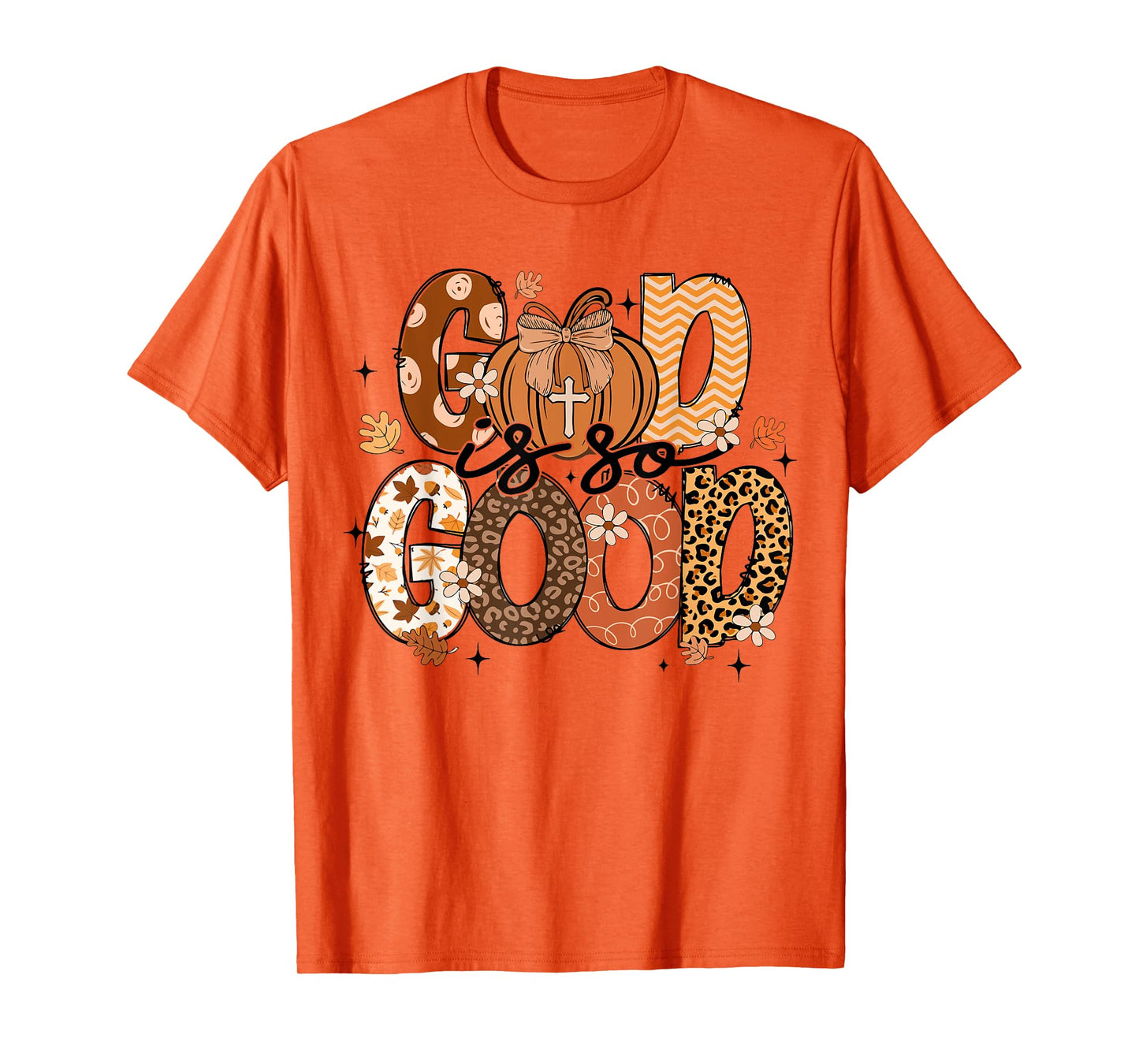 Autumn Pumpkin Christian Thanksgiving Faith God is So Good T-Shirt