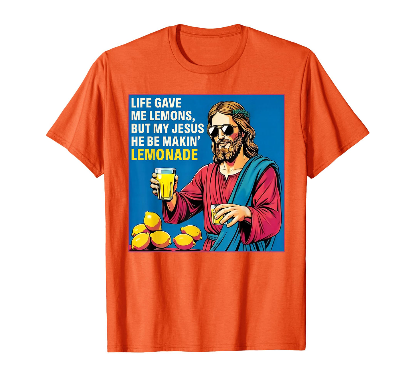 But My Jesus He Be Makin' Lemonade Christian God Faith Women T-Shirt