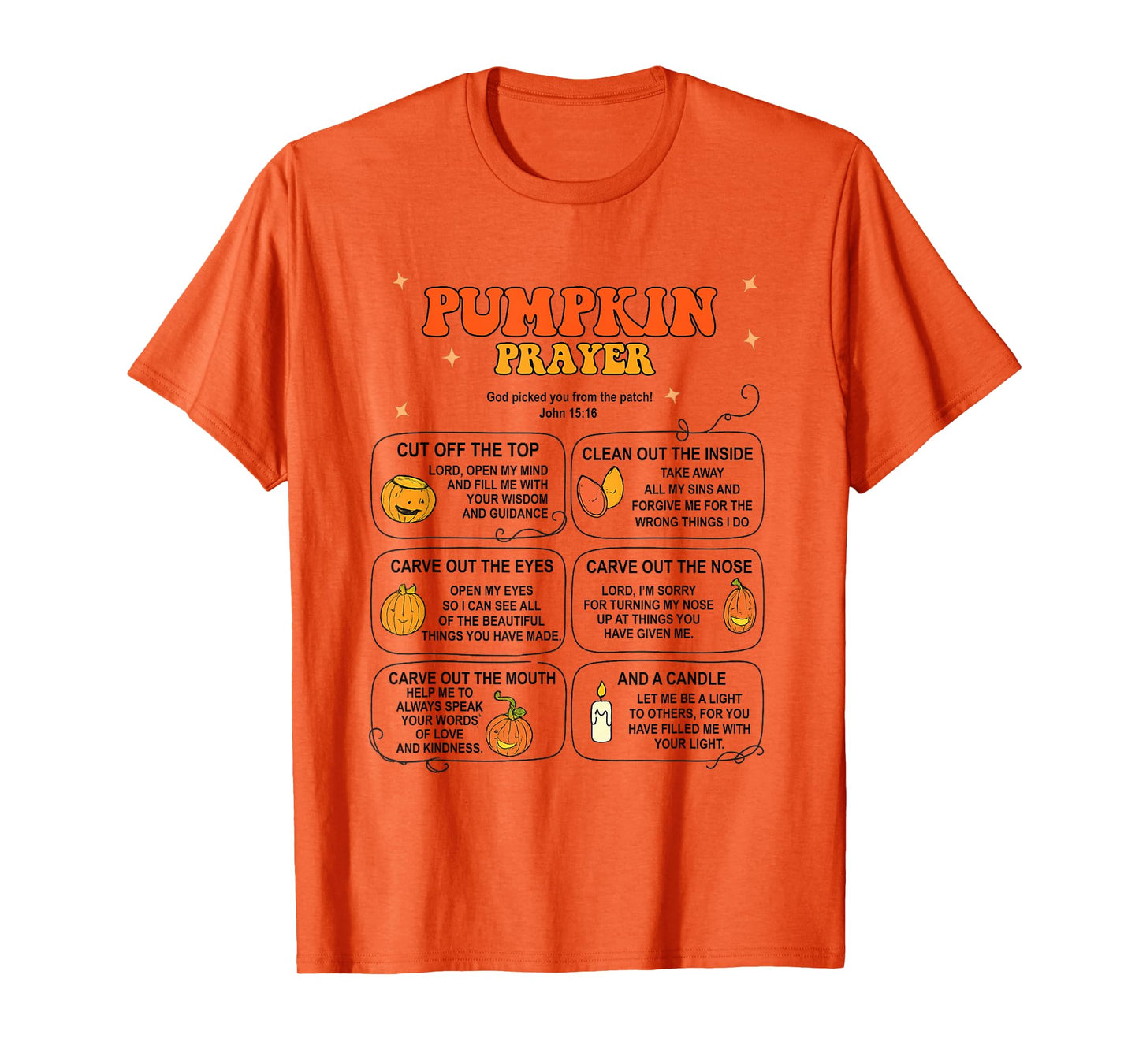 Pumpkin Prayer John 15:16 Jesus Christian Halloween T-Shirt