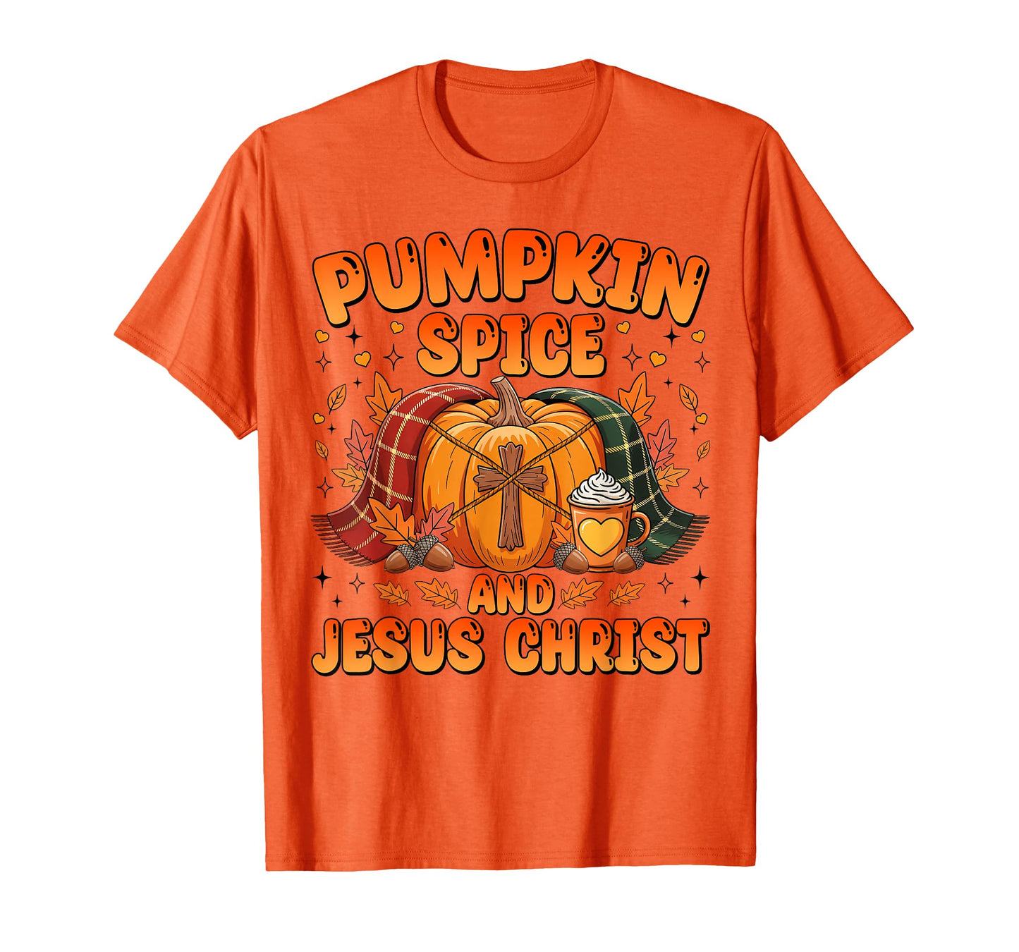 Pumpkin Spice and Jesus Christ Cozy Pumpkin Fall Christian T-Shirt