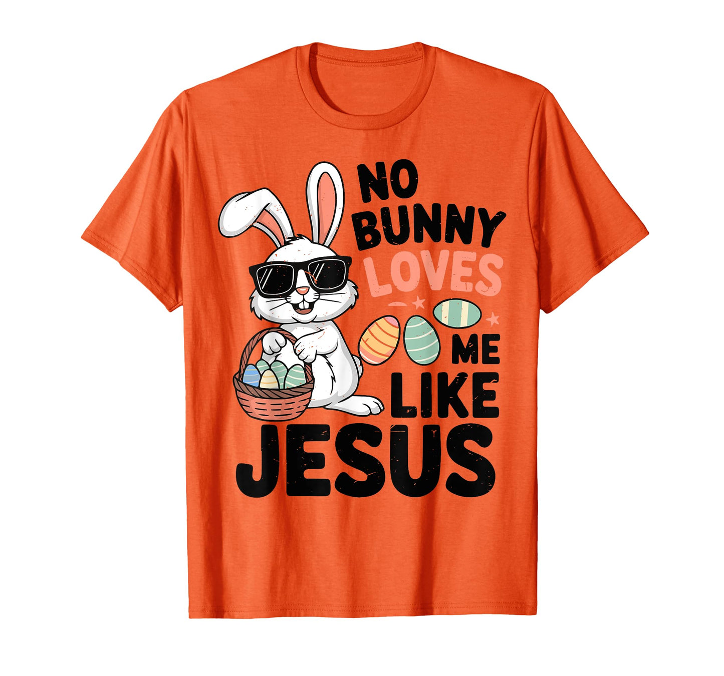 No Bunny Loves Me Like Jesus Easter Christian Toddler I Boy T-Shirt