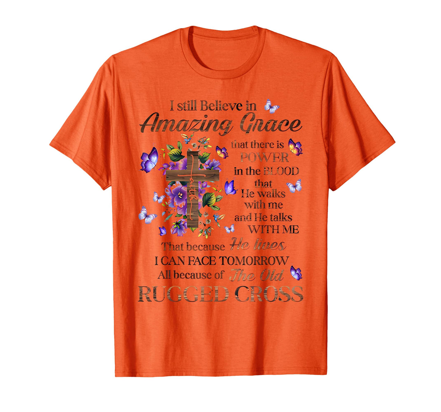 I Still Believe In Amazing Grace Jesus Christian T-Shirt