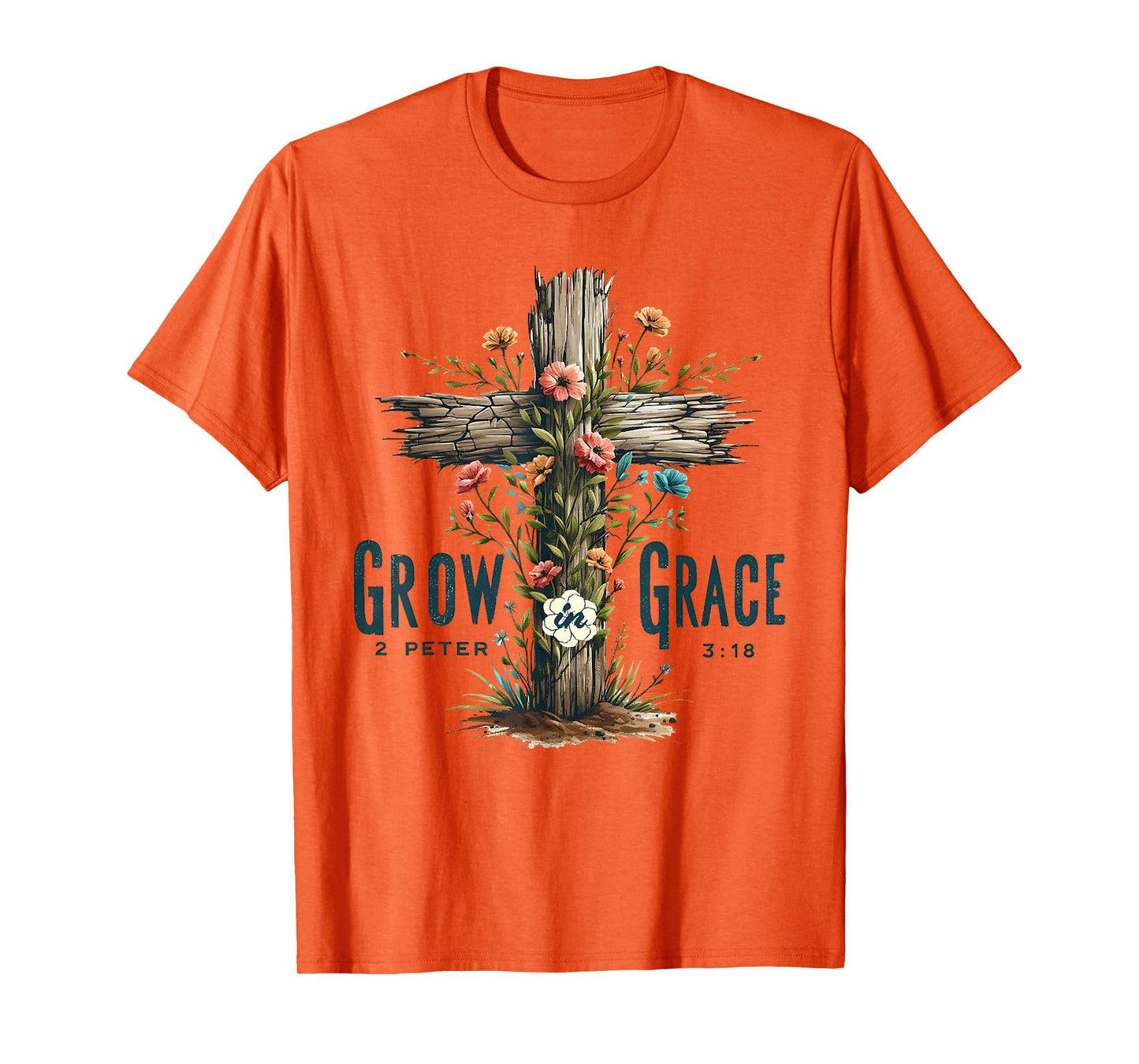 Grow In Grace Bible Verse Faith In Jesus Christian T-Shirt