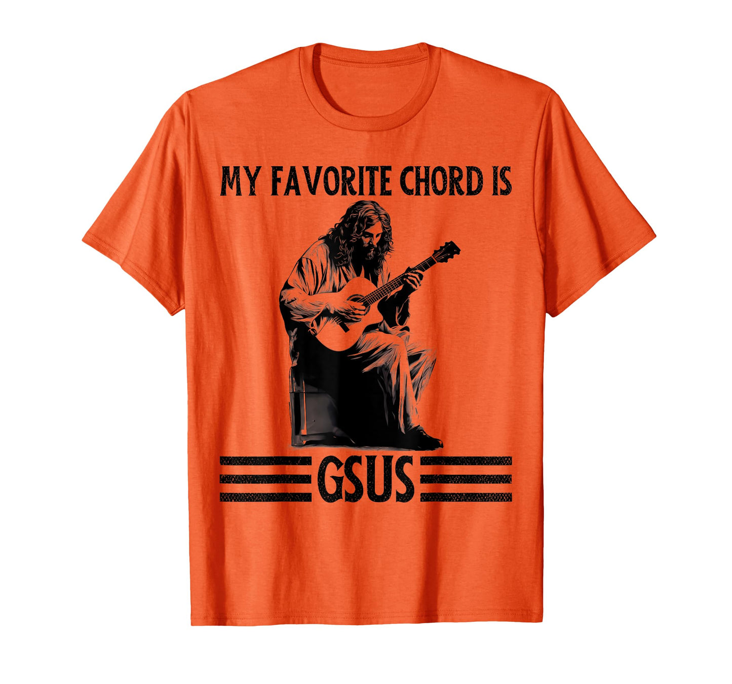 My Favorite Chord is GSUS Jesus Playing Guitar Funny Guitar T-Shirt
