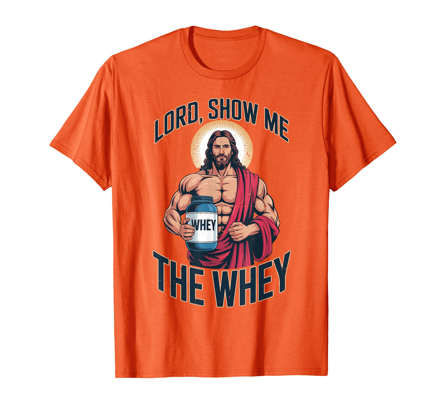 Mens Jesus Gym Funny Lord Show Me The Whey Christian Workout T-Shirt