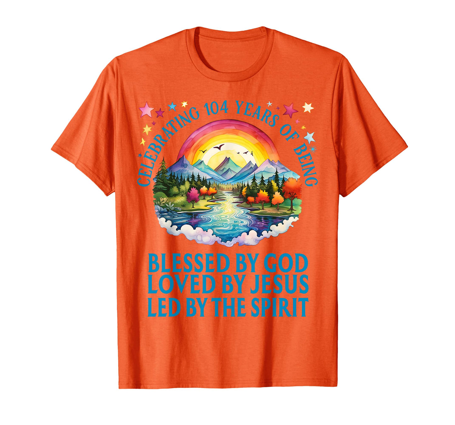 Blessed By God For 104 Years Rainbow At Sunset Birthday T-Shirt