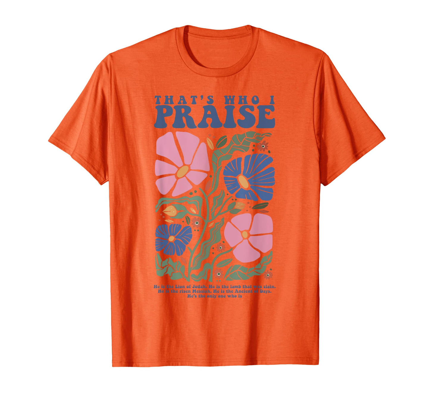 Brandon That's Who I Praise Jesus Christian Lake Merch T-Shirt