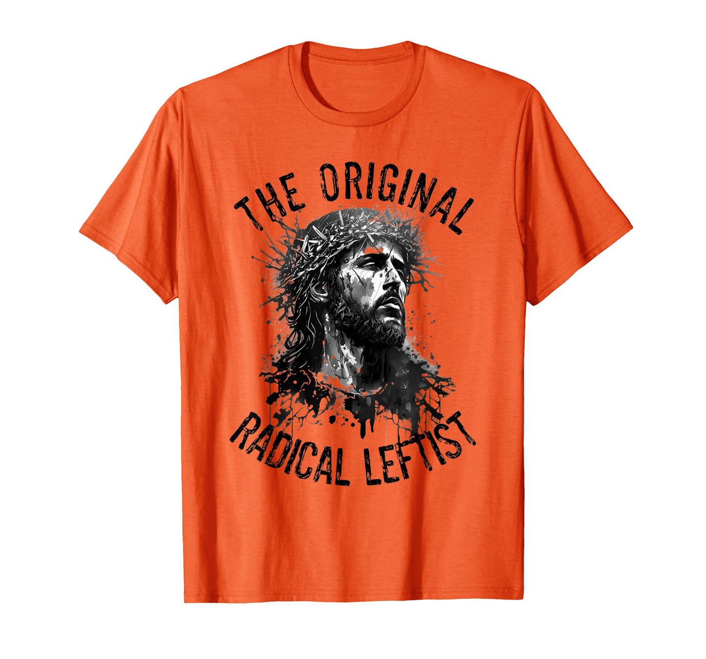 Jesus The Original Radical Leftist Progressive Christian T-Shirt