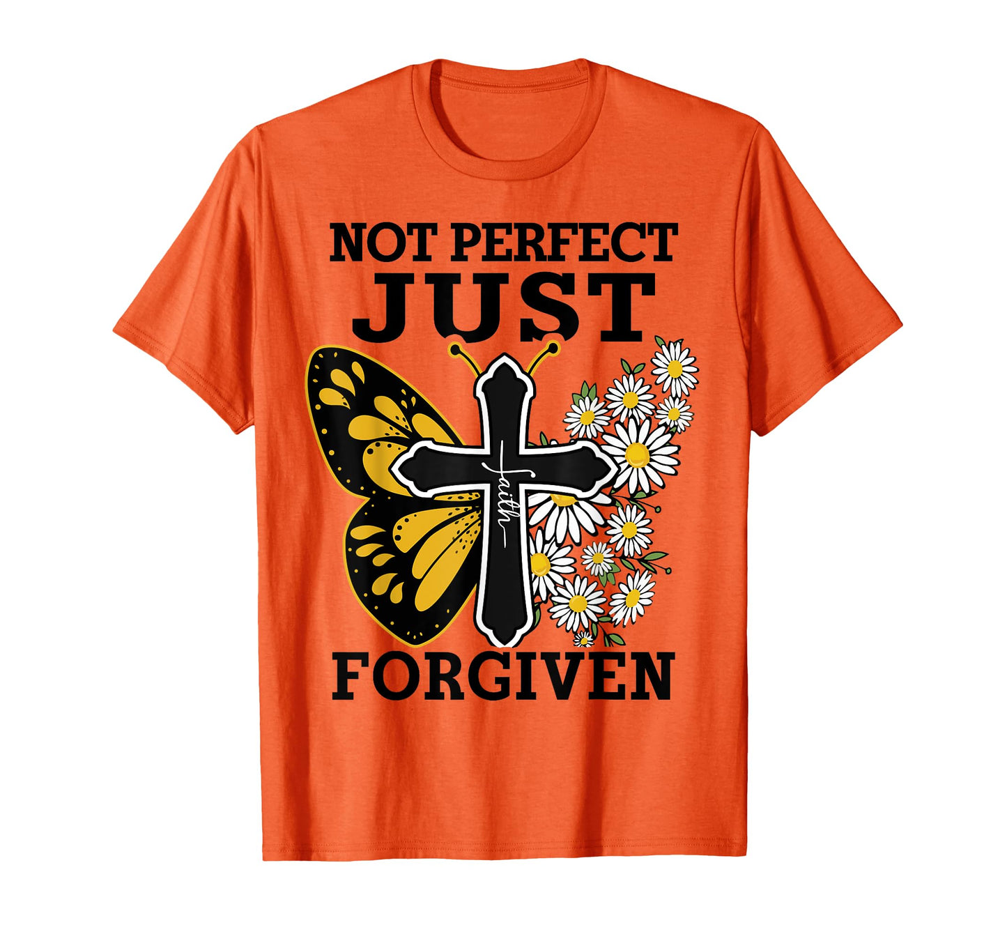 Women Not Perfect Just Forgiven Christian Toddler Girl Jesus T-Shirt