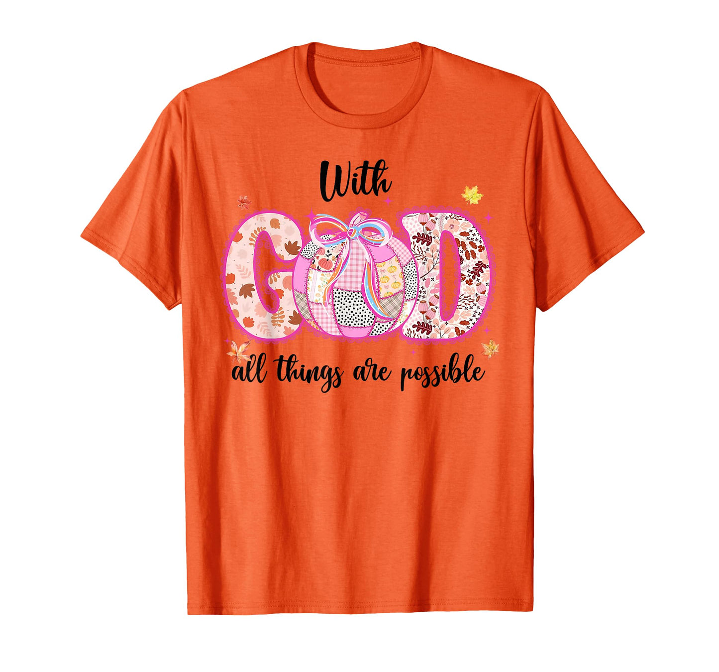 with God All Things are Possible Fall Pumpkin Spice Women T-Shirt