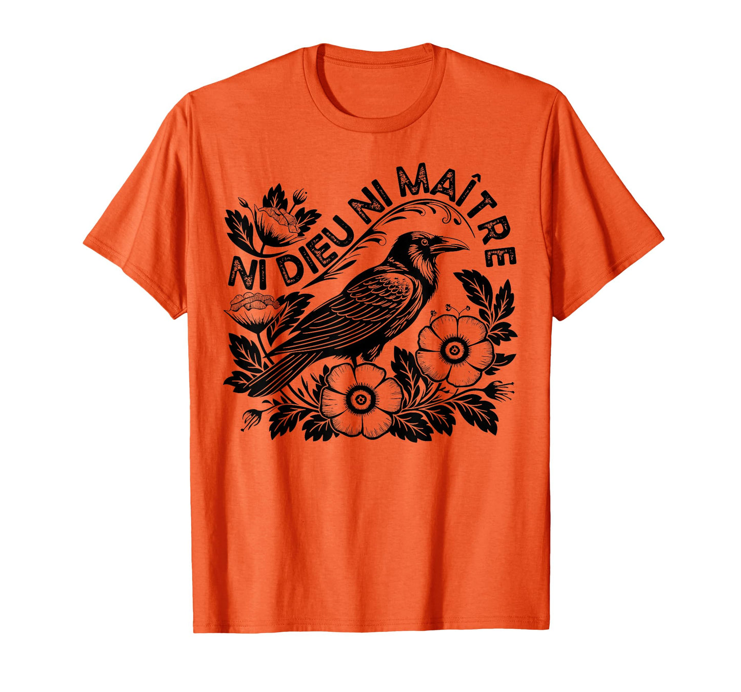 Crow Ni Dieu Ni Maître Statement No God No Master Anti Trump T-Shirt