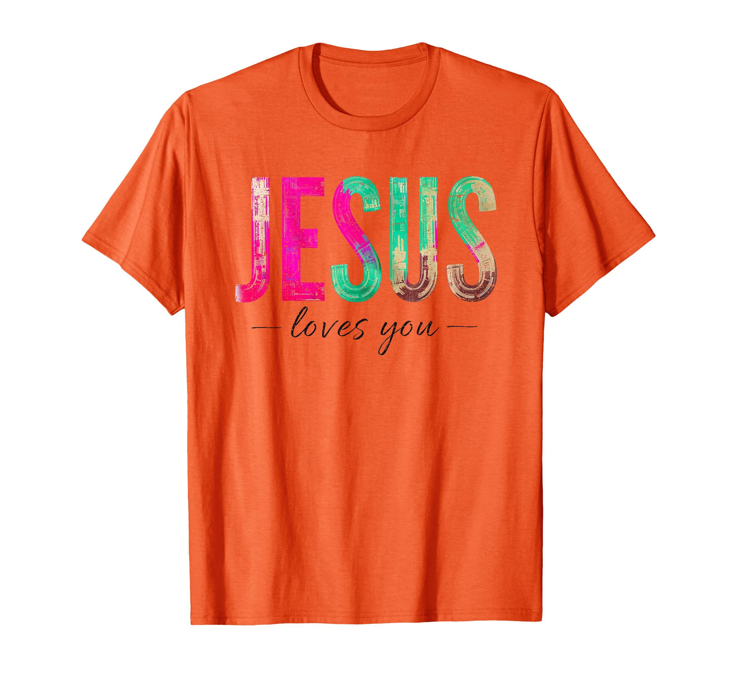 Jesus Loves You Retro Groovy Christian Faith Quote T-Shirt