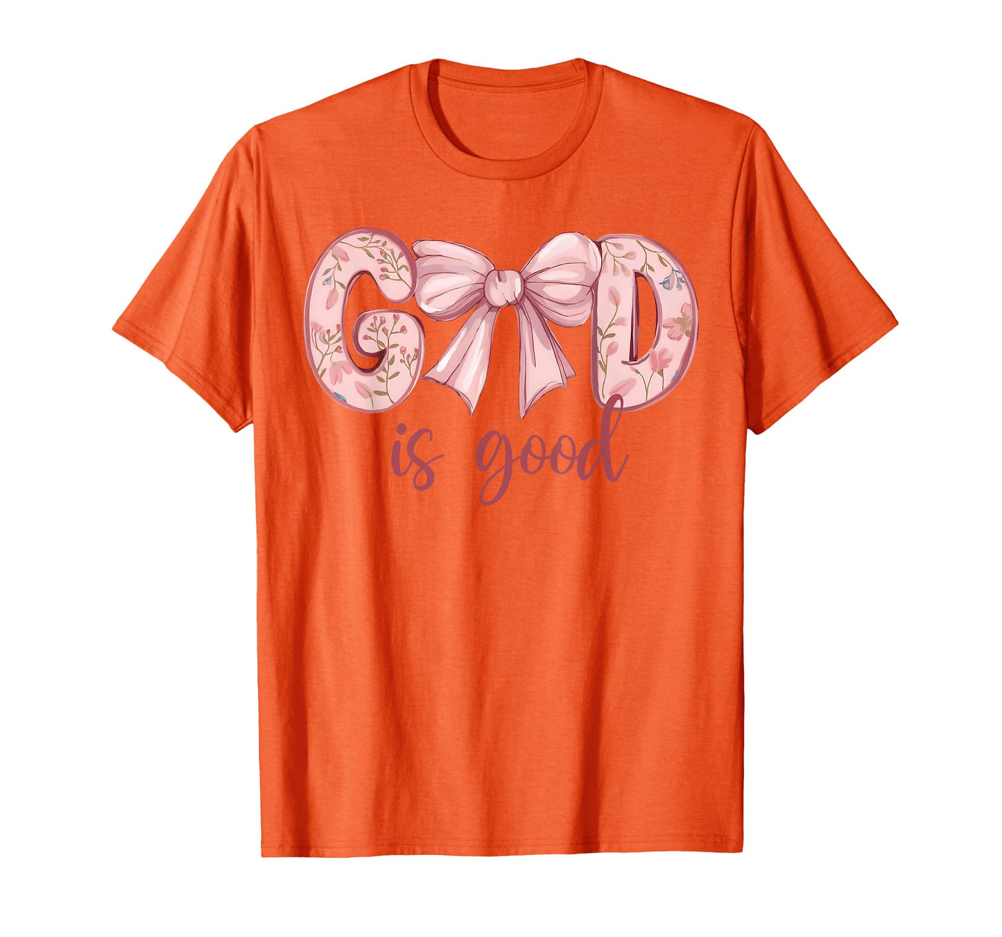 God Is Good Pink Coquette Bow Bible Verse Quote Christian T-Shirt