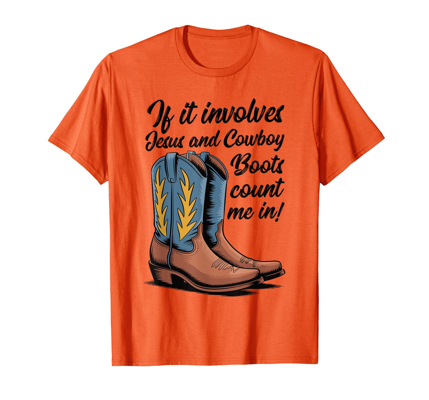 If It Involves Jesus and Cowboy Boots Cute Christian Country T-Shirt