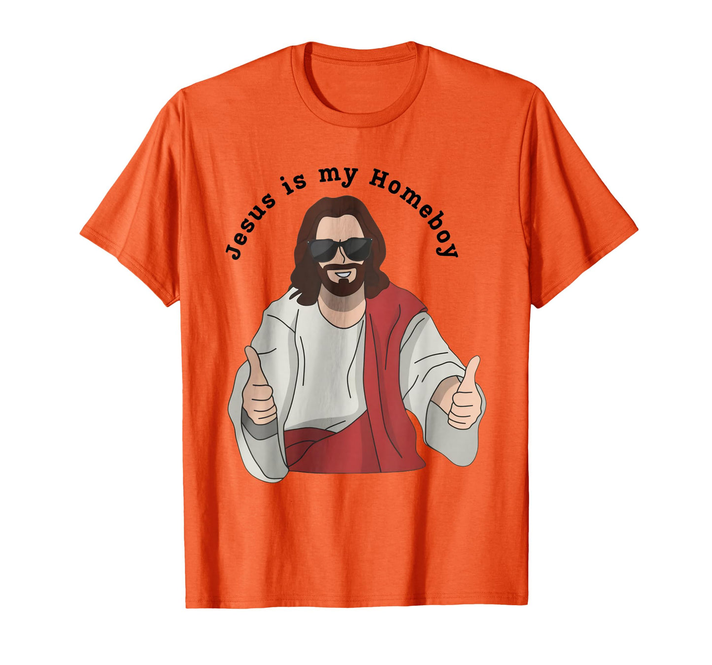 Jesus is My Homeboy Funny Christian T-Shirt