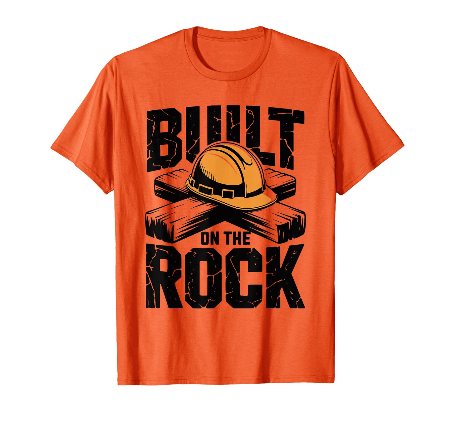 Built on The Rock Christian Faith Construction Worker T-Shirt