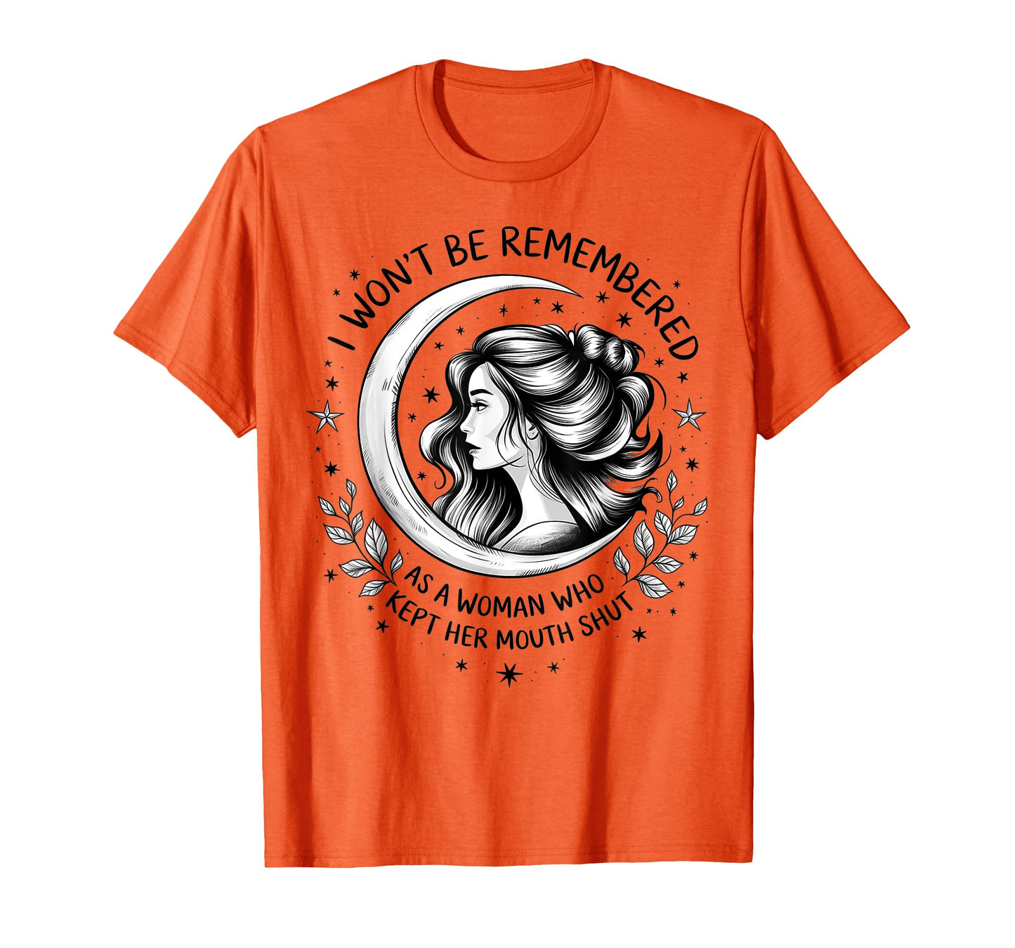 I Won't Be Remembered As A Woman Who Kept Her Feminist T-Shirt