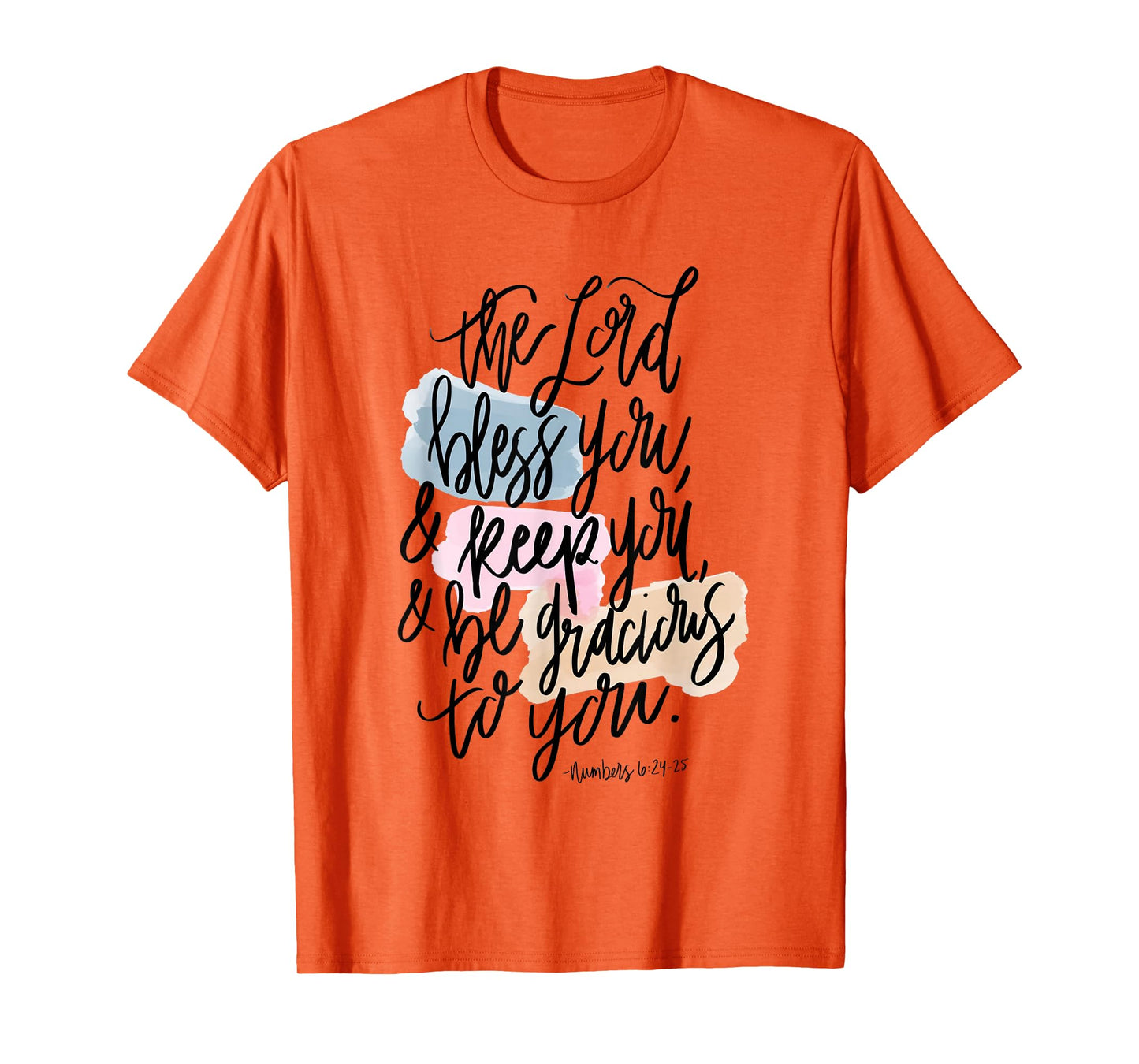 The Lord Bless You & Keep You - Scripture Design Num 6:24-25 T-Shirt