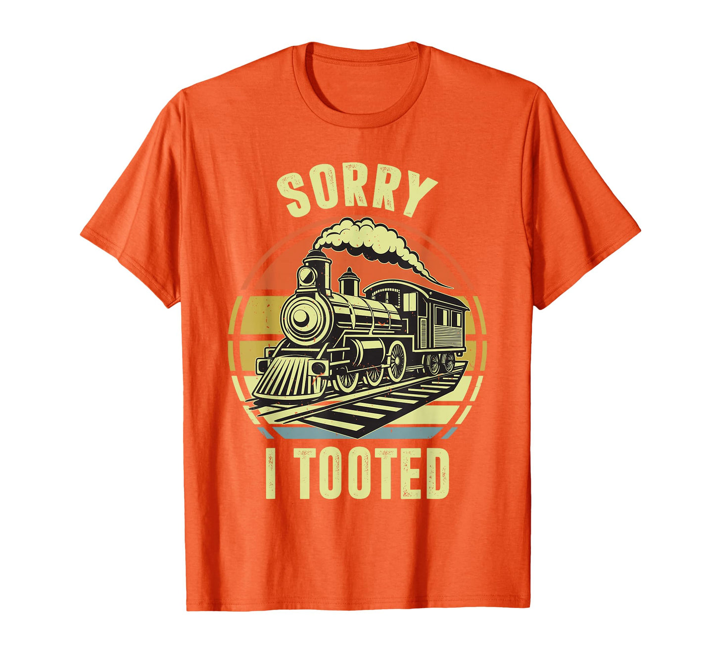 Sorry I Tooted Train-Shirt Toddler Funny Railroad Locomotive T-Shirt