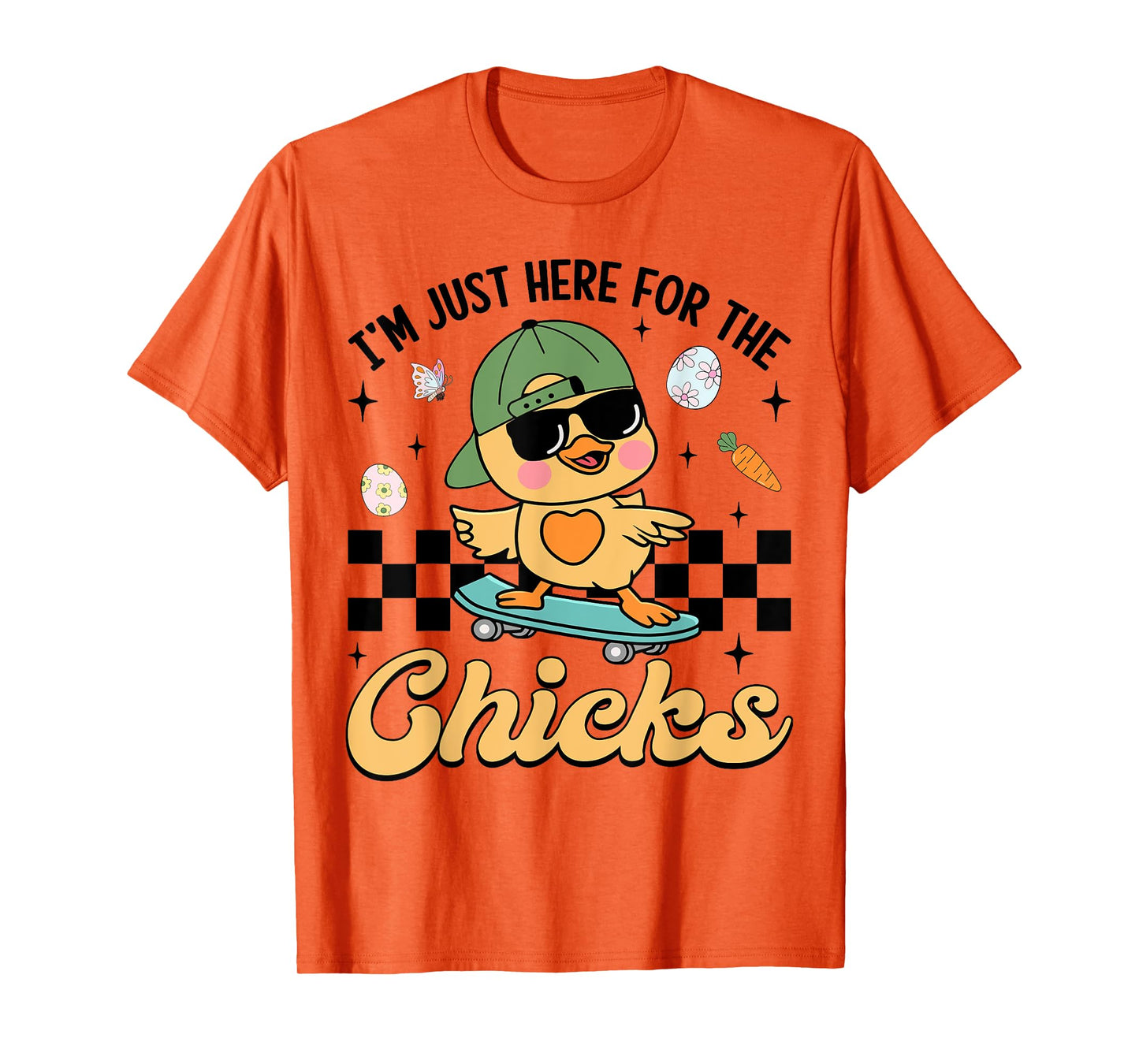 I'm Just Here For The Chicks Cute Easter Boys Kids Toddlers T-Shirt