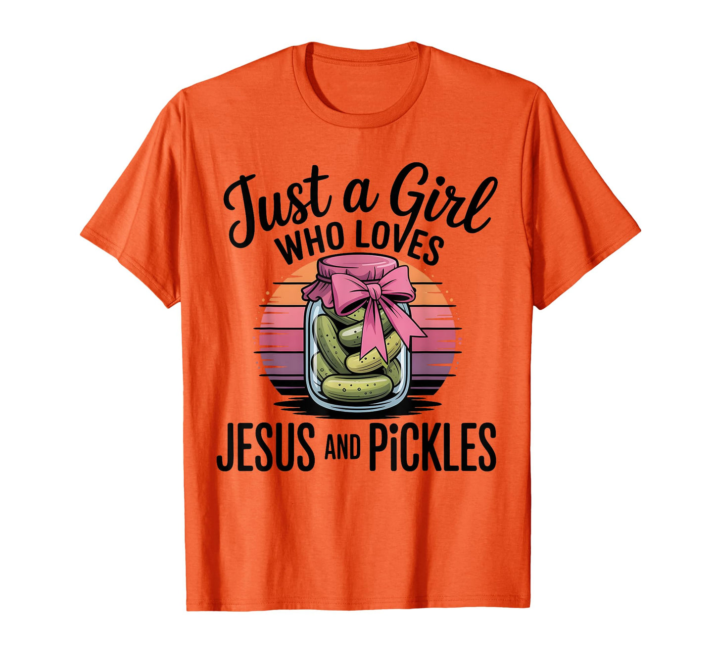 Just A Girl Who Loves Jesus and Pickles Funny Pickles Jesus T-Shirt
