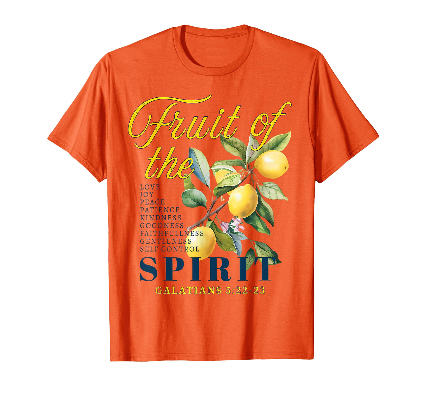 The Fruits of The Spirit Galatians Christian Funny Lemon T-Shirt