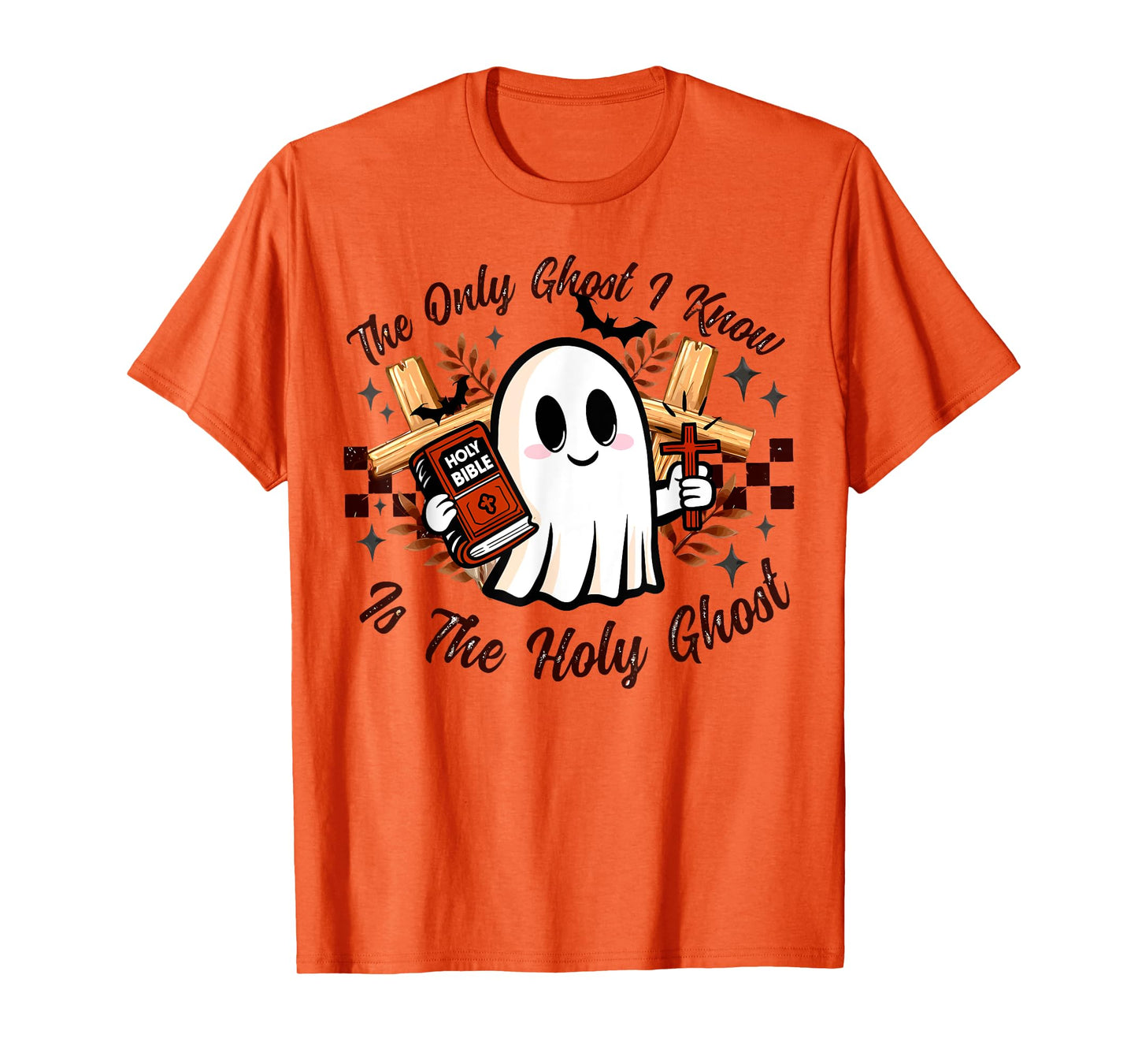The Only Ghost I Know Is The Holy Ghost Halloween Boo Bible T-Shirt