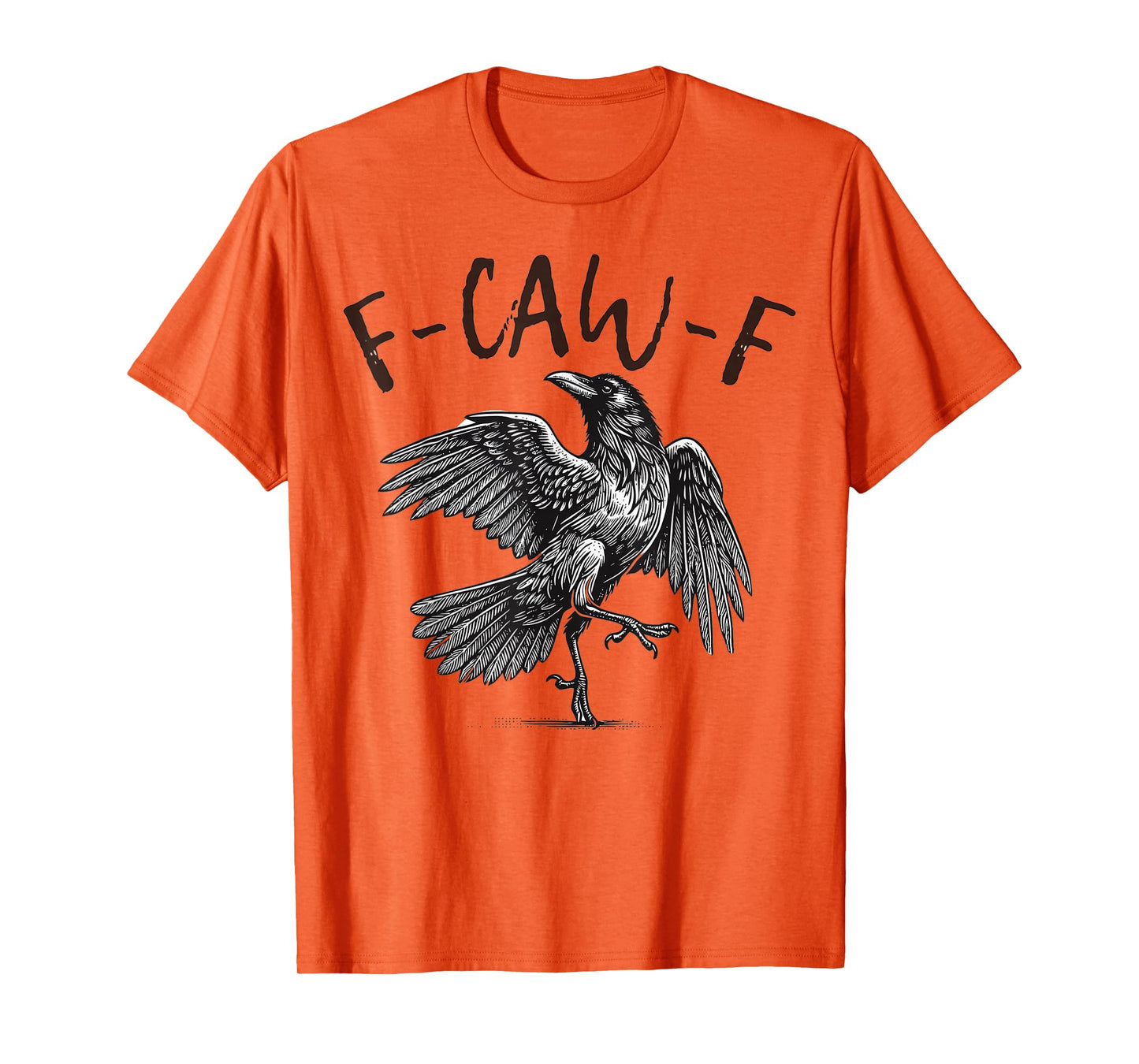 Black Crow, F-Caw-F Funny Black Bird T-Shirt