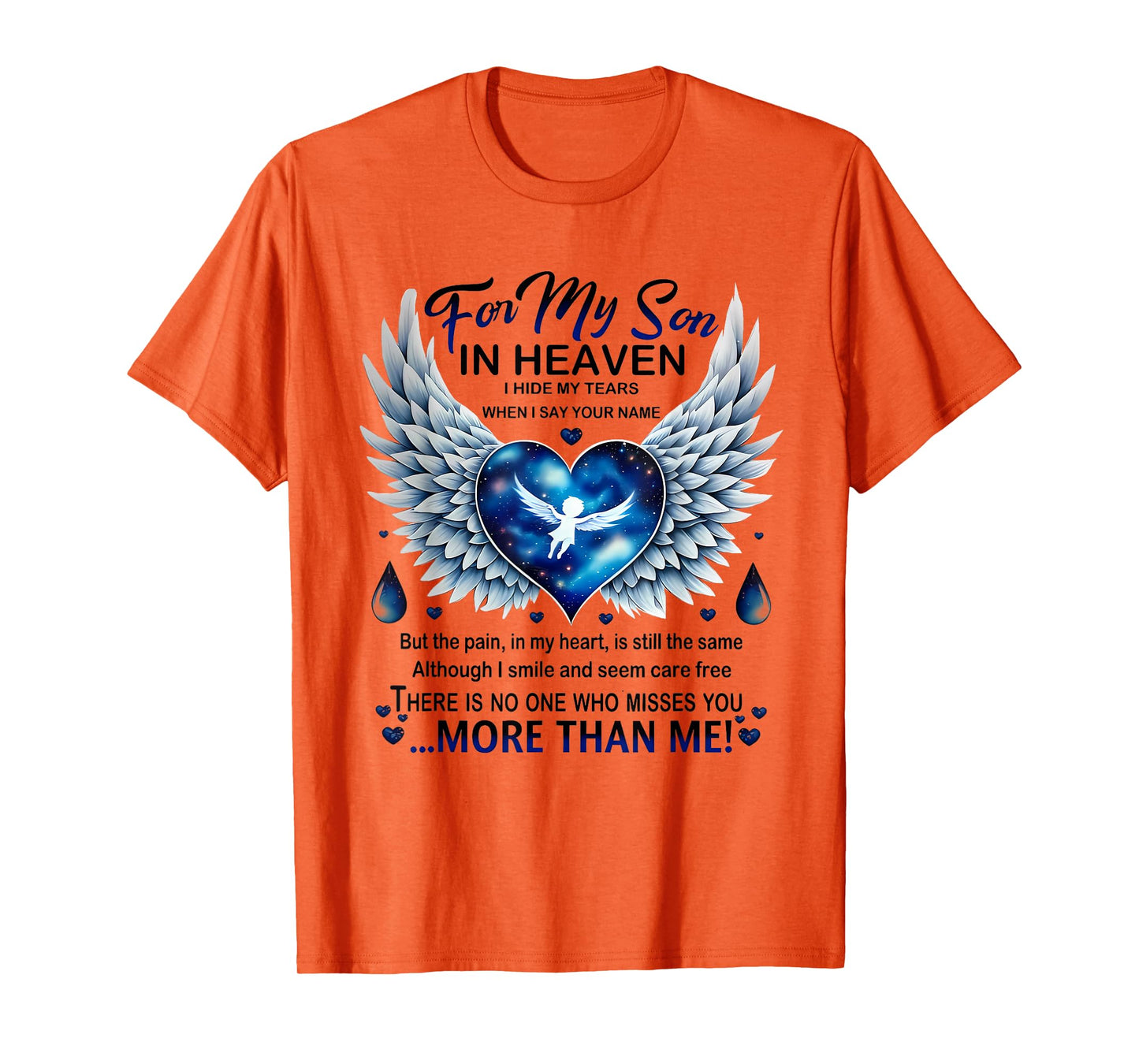 For My Son In Heaven I Hide My Tears Who Miss You T-Shirt