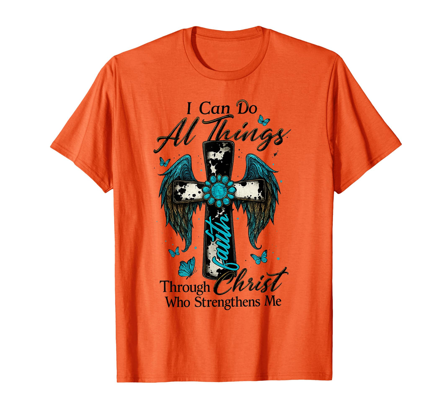 I Can Do All Things Through Christ Who Strengthens Me Cross T-Shirt