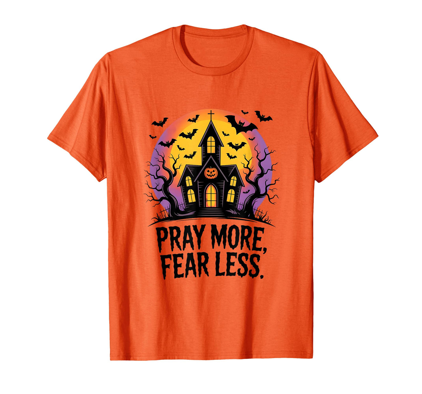 Pray More Fear Less Spiritual Courage Mystic Vibes Men Women T-Shirt