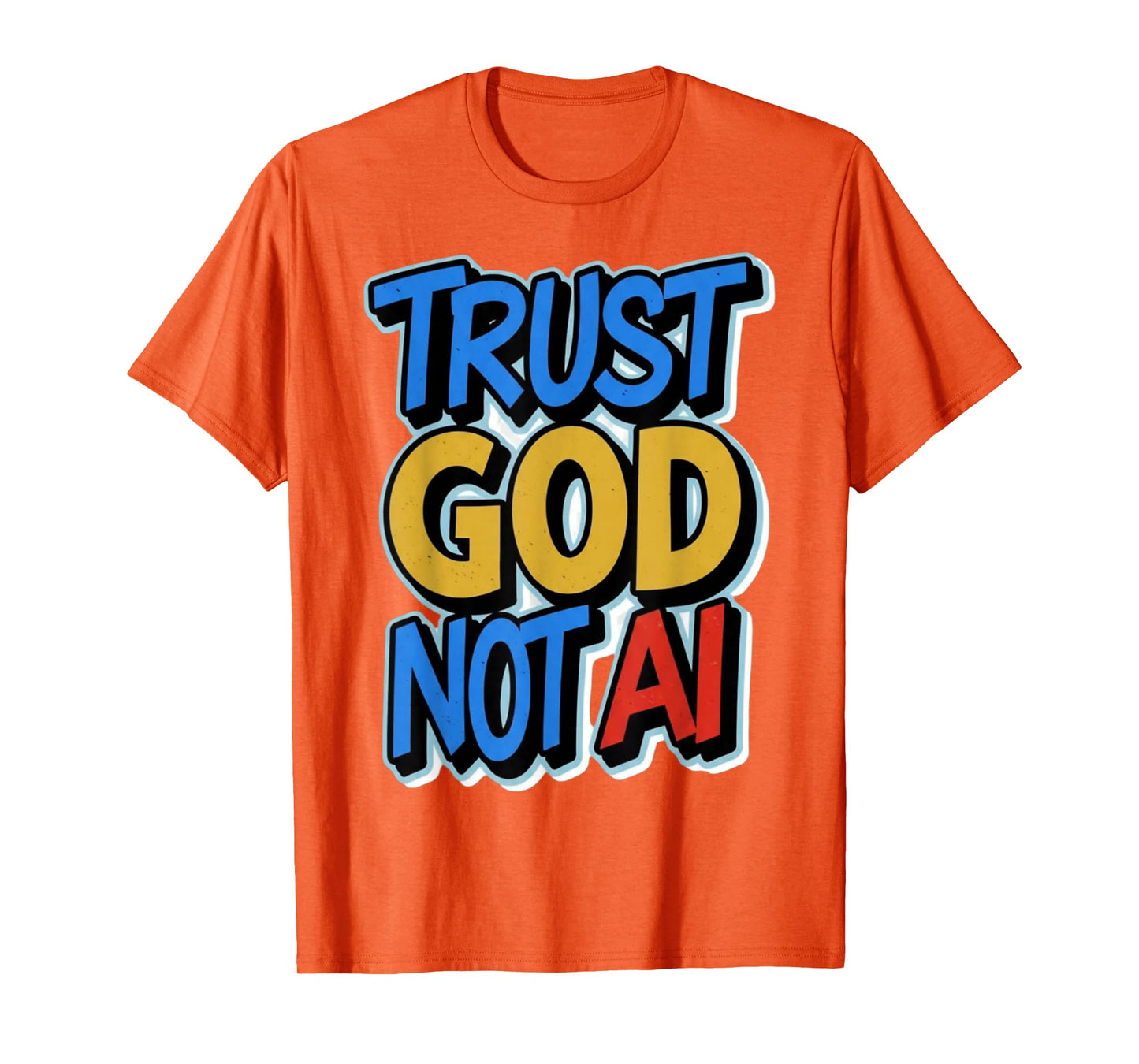 Trust God Bold Lettering Modern Inspirational Typography T-Shirt