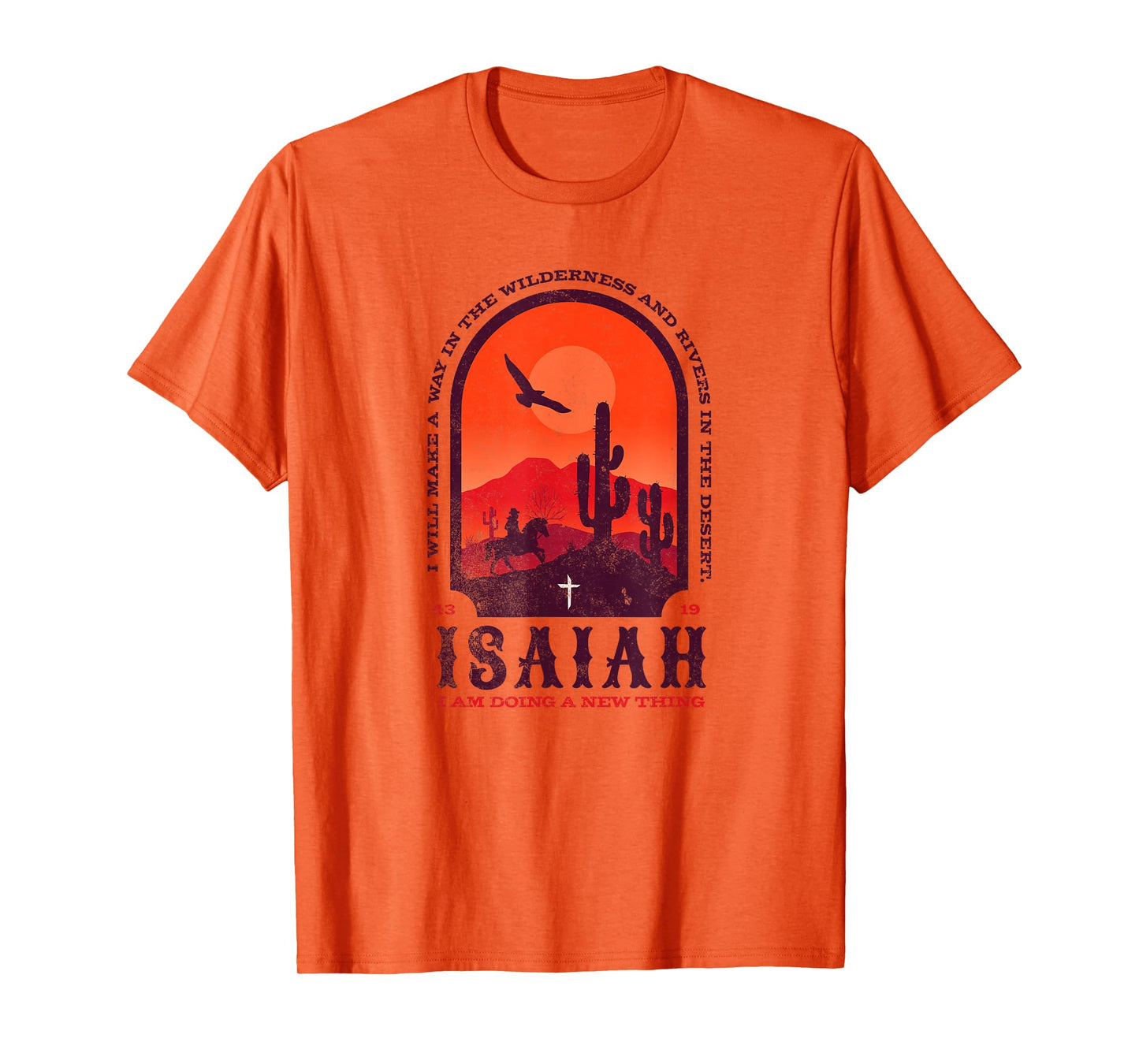 Isaiah 43 19 Doing A New Thing Christian Worship Bible Verse T-Shirt