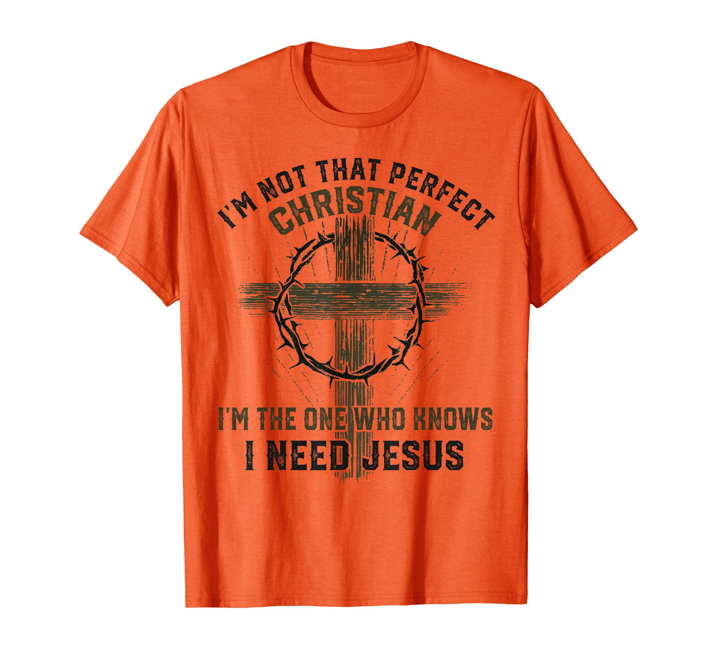 I'm Not That Perfect Christian Jesus Cross God Faith Bible T-Shirt