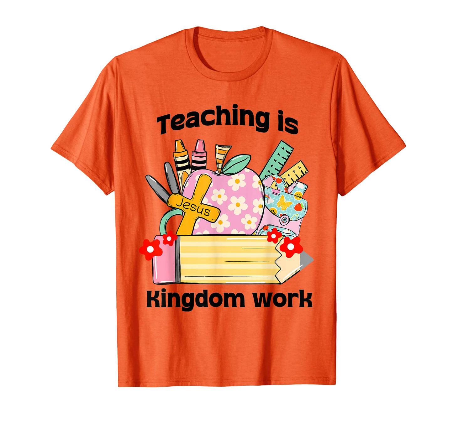 Cute Christian Teacher, Teaching Is Kingdom Work T-Shirt